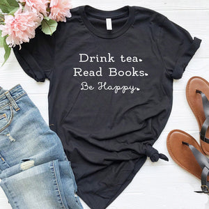 Drink Tea Read Books Be Happy Letter Print T Shirt Women Short Sleeve O Neck Loose Tshirt 2020 Summer Women Tee Shirt Tops