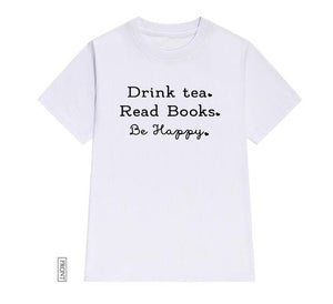 Drink Tea Read Books Be Happy Letter Print T Shirt Women Short Sleeve O Neck Loose Tshirt 2020 Summer Women Tee Shirt Tops